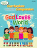 Curriculum Companion for God Loves the World